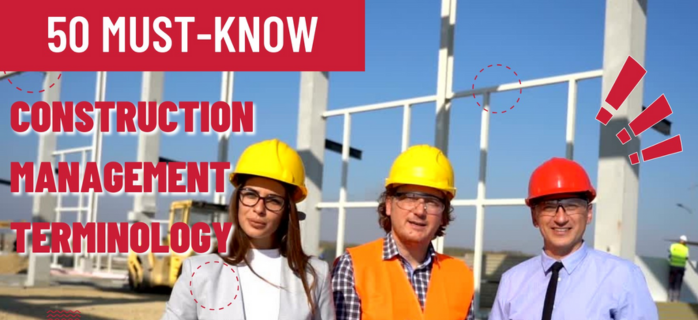 50 Must-Know Construction Management Terminology